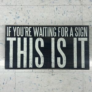 Motivational Wooden Sign